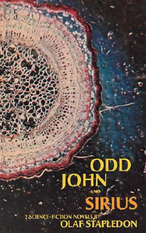 Kniha Odd John and Sirius Olaf Stapledon