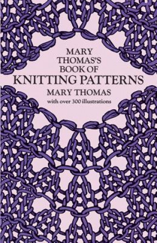 Книга Mary Thomas's Book of Knitting Patterns Mary Thomas