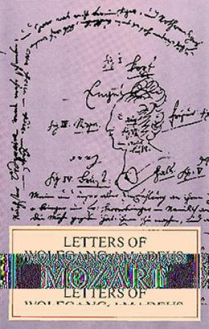 Carte Letters of W. A. Mozart Wolfgang Amadeus Mozart