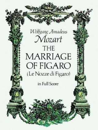 Kniha The Marriage of Figaro Wolfgang Amadeus Mozart