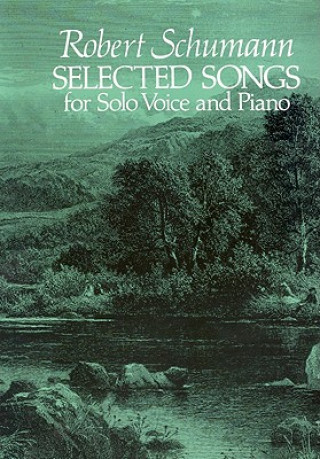Carte Selected Songs for Solo Voice and Piano Robert Schumann