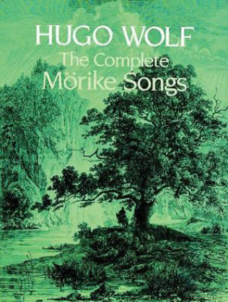 Книга The Complete Morike Songs Hugo Wolf