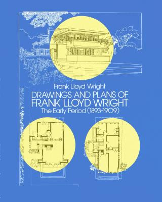 Knjiga Drawings and Plans of Frank Lloyd Wright Frank Lloyd Wright
