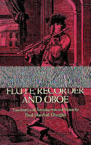 Carte Principles of the Flute, Recorder and Oboe (Principes de La Flute) Jacques-Martin Hotteterre