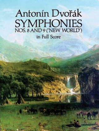 Carte Symphonies Nos. 8 and 9 ("New World") in Full Score Antonin Dvorak