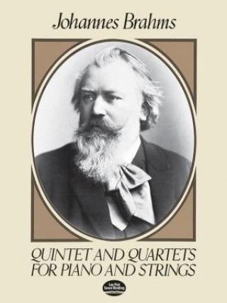Kniha Quintet and Quartets for Piano and Strings Johannes Brahms