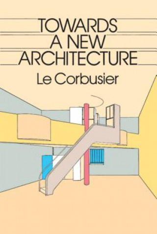 Kniha Towards a New Architecture Le Corbusier