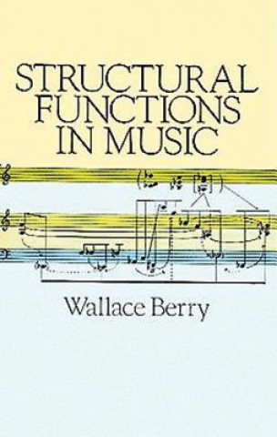 Book Structural Functions in Music Wallace Berry