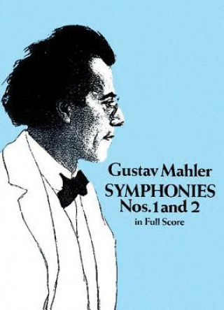 Kniha Symphonies Nos. 1 and 2 in Full Score Gustav Mahler