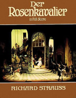 Kniha Der Rosenkavalier in Full Score Richard Strauss