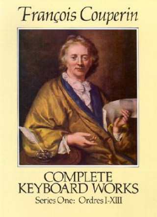Carte Complete Keyboard Works, Series One Francois Couperin