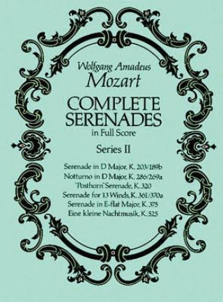 Carte Complete Serenades in Full Score, Series II Wolfgang Amadeus Mozart