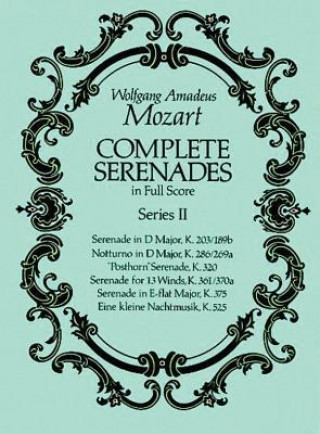 Livre Complete Serenades in Full Score, Series II Wolfgang Amadeus Mozart