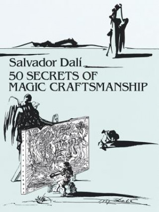 Книга 50 Secrets of Magic Craftsmanship Salvador Dalí