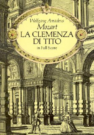 Libro La Clemenza Di Tito: In Full Score Wolfgang Amadeus Mozart