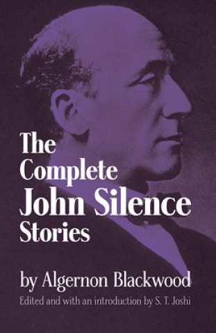 Книга Complete John Silence Stories Algernon Blackwood