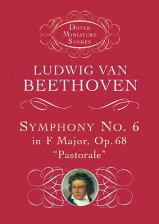 Buch Symphony No. 6 in F Major, Op. 68, "Pastorale" Ludwig Van Beethoven