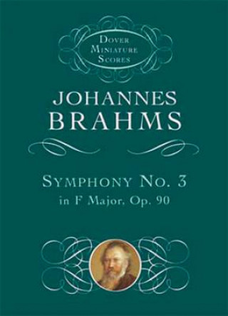 Kniha Symphony No. 3 in F Major, Op. 90 Johannes Brahms