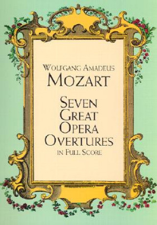 Libro Seven Great Opera Overtures Wolfgang Amadeus Mozart