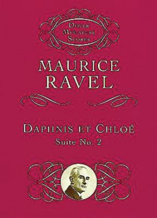 Könyv Daphnis Et Chloe, Suite No. 2 Maurice Ravel