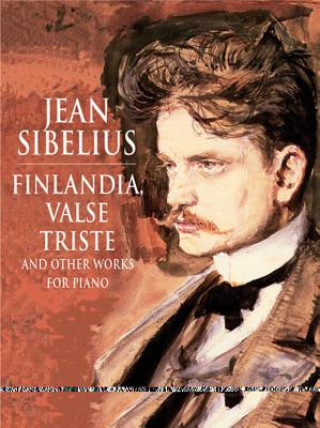 Knjiga Finlandia, Valse Triste and Other Works for Solo Piano Jean Sibelius