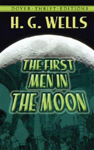 Kniha The First Men in the Moon H G Wells