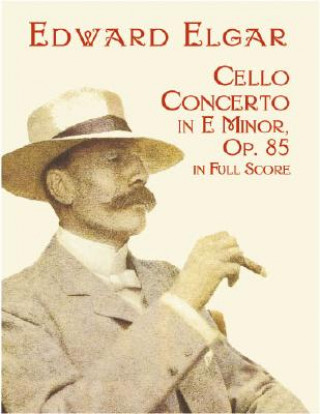 Könyv Cello Concerto in E Minor in Full Score Edward Elgar