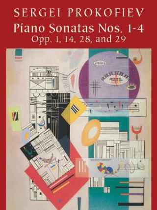 Könyv Piano Sonatas Nos. 1-4: Opp. 1, 14, 28, and 29 Sergei Prokofiev