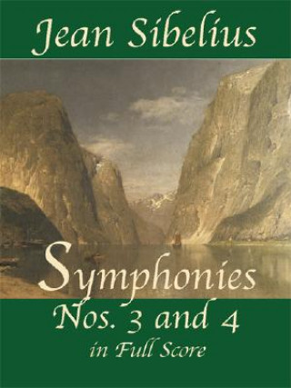 Carte Symphonies Nos. 3 and 4 in Full Score Jean Sibelius