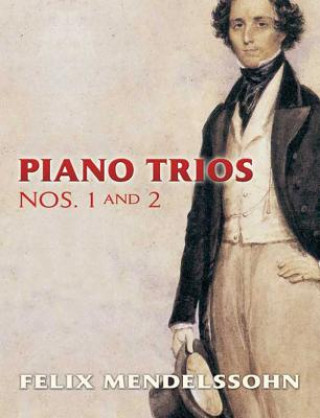 Carte Piano Trios Nos. 1 and 2 Felix Mendelssohn-Bartholdy