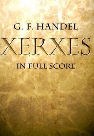 Kniha Xerxes in Full Score George Frederick Handel