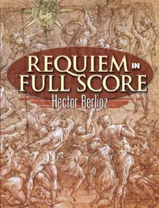 Knjiga Requiem in Full Score Hector Berlioz