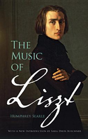 Könyv The Music of Liszt Humphrey Searle