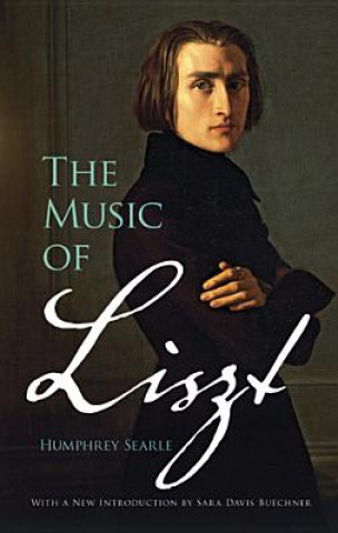 Kniha The Music of Liszt Humphrey Searle