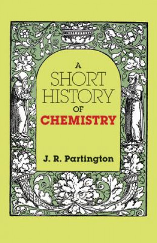 Carte Short History of Chemistry J. R. Partington