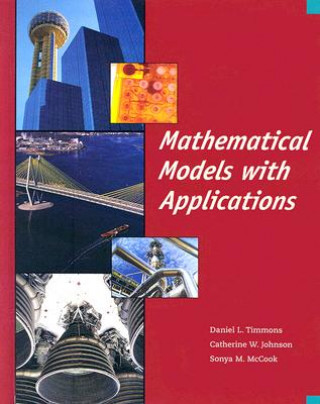 Könyv Mathematical Models with Applications Daniel L. Timmons