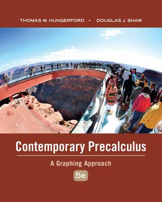 Carte Contemporary Precalculus: A Graphing Approach Thomas W. Hungerford