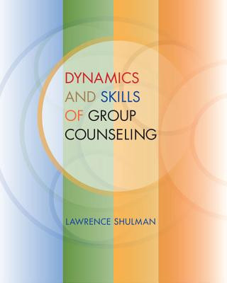 Könyv Dynamics and Skills of Group Counseling Holly C. Shulman
