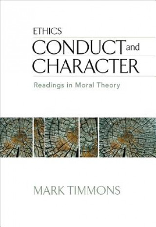 Kniha Conduct and Character: Readings in Moral Theory Mark Timmons