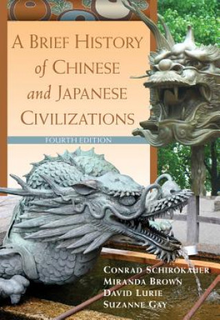 Libro A Brief History of Chinese and Japanese Civilizations Conrad Schirokauer