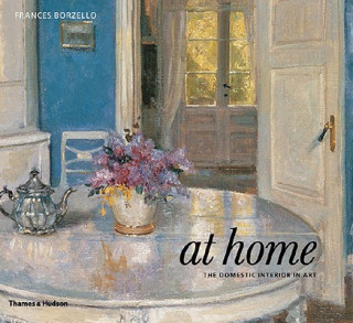 Könyv At Home: The Domestic Interior in Art Frances Borzello