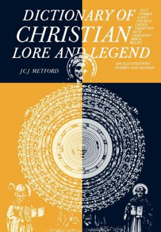 Kniha Dictionary of Christian Lore and Legend J. C. J. Metford