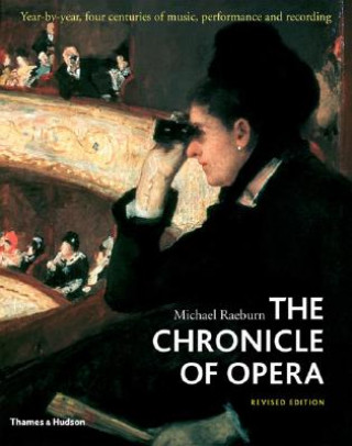 Kniha The Chronicle of Opera Michael Raeburn