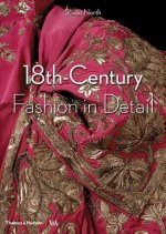 Carte 18th-Century Fashion in Detail (Victoria and Albert Museum) Susan North