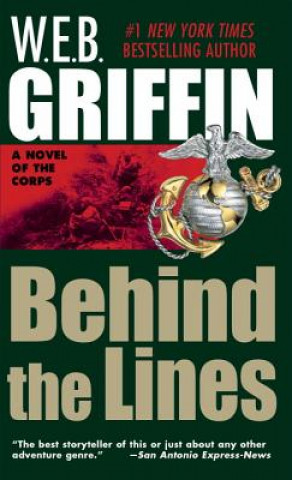Könyv Behind the Lines W. E. B. Griffin