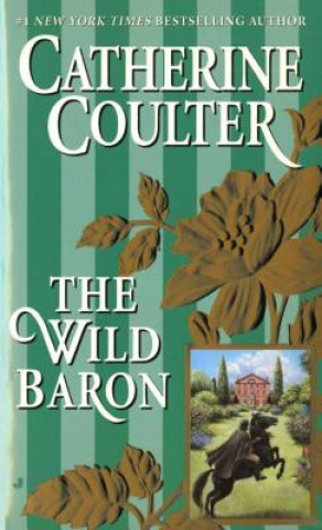 Kniha The Wild Baron Catherine Coulter