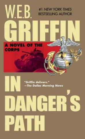 Carte In Danger's Path W. E. B. Griffin