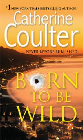 Libro Born to Be Wild Catherine Coulter