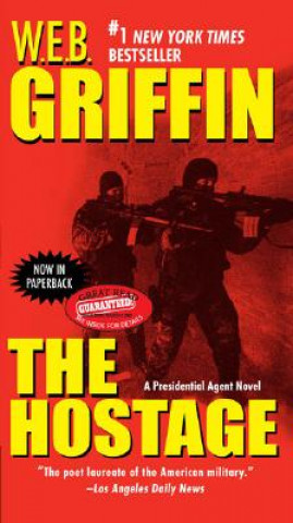 Kniha The Hostage W. E. B. Griffin