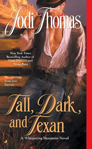 Kniha Tall, Dark, and Texan Jodi Thomas